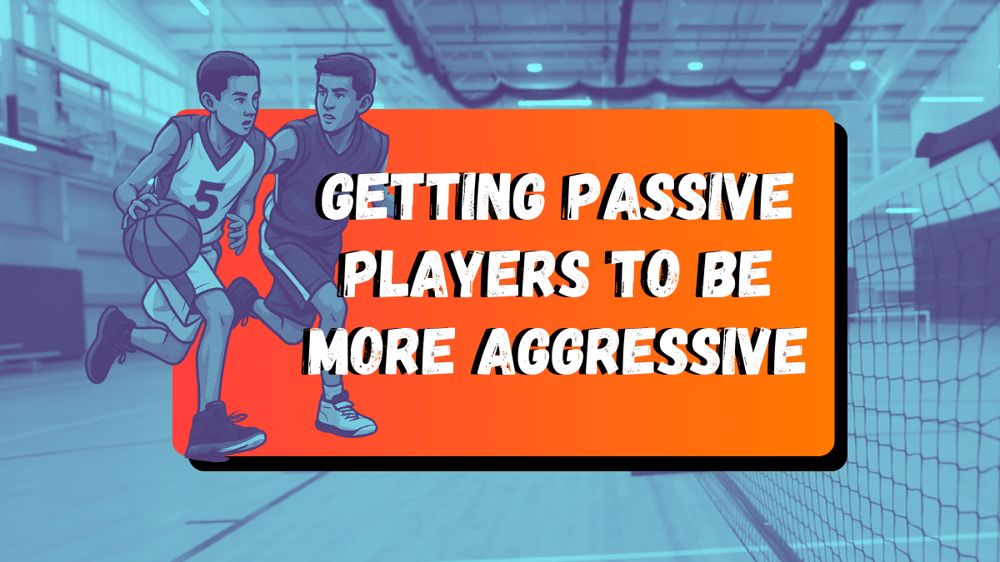 getting passive players to be more aggressive header