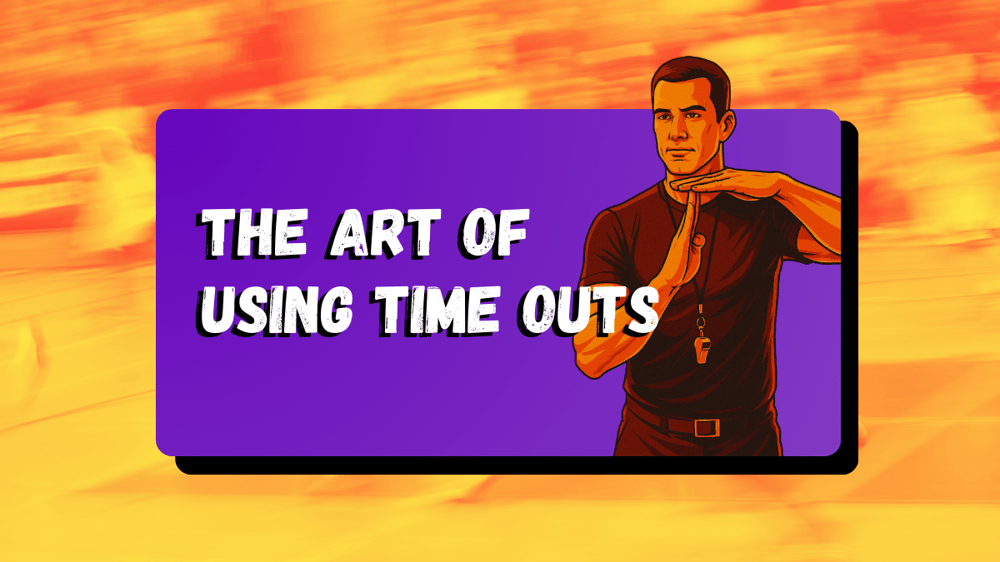 the art of using time outs header
